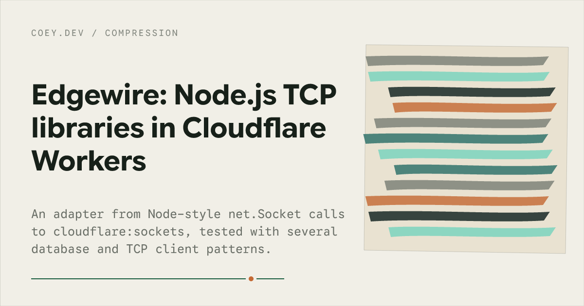 Edgewire: Node.js TCP libraries in Cloudflare Workers