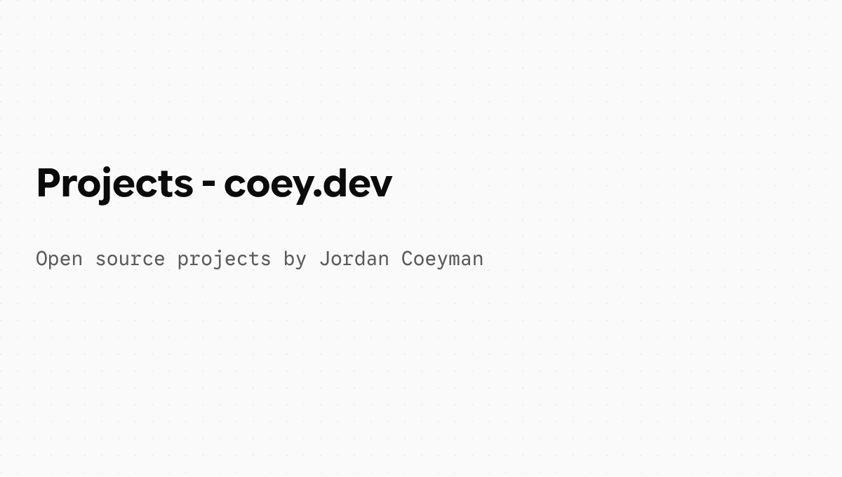 Projects - coey.dev